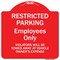 Signmission Restricted Parking Employees Violators Towed Vehicle Owners Expense Alum, 18" L, 18" H, RW-1818-9893 A-DES-RW-1818-9893 - alternate 1